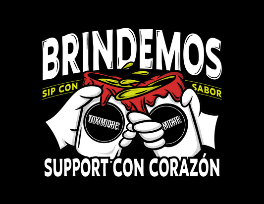 BRINDEMOS Tee – “Support Con Corazón” Edition